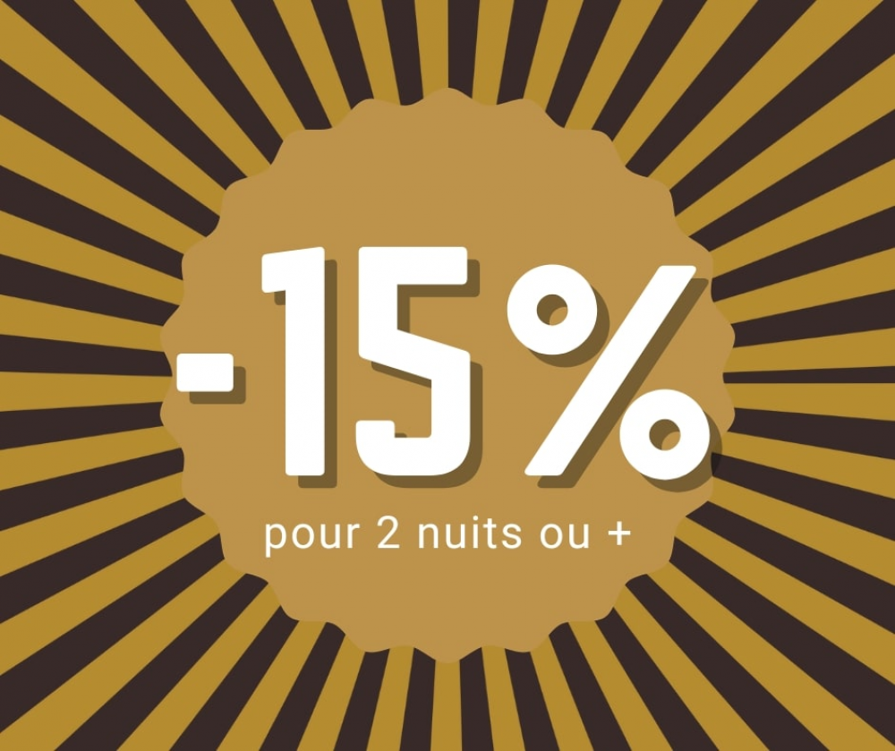 -15% pour 2 nuits ou +